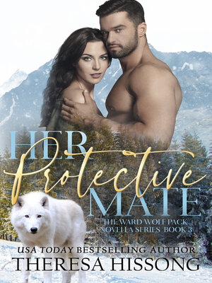 Her Protective Mate (The Ward Wolf Pack Novella Series, Book 3) - ebook